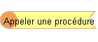 Appeler une procdure